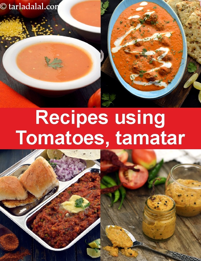 Recipes made with tomatoes by Tarla Dalal